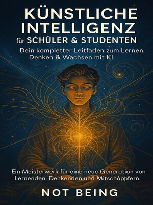 cover image of Künstliche Intelligenz für Schüler & Studenten